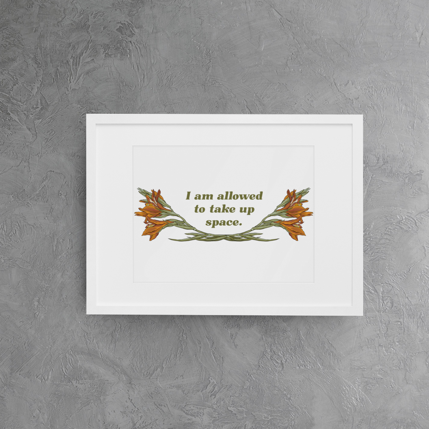 I Am Allowed To Take Up Space: Feminist Print