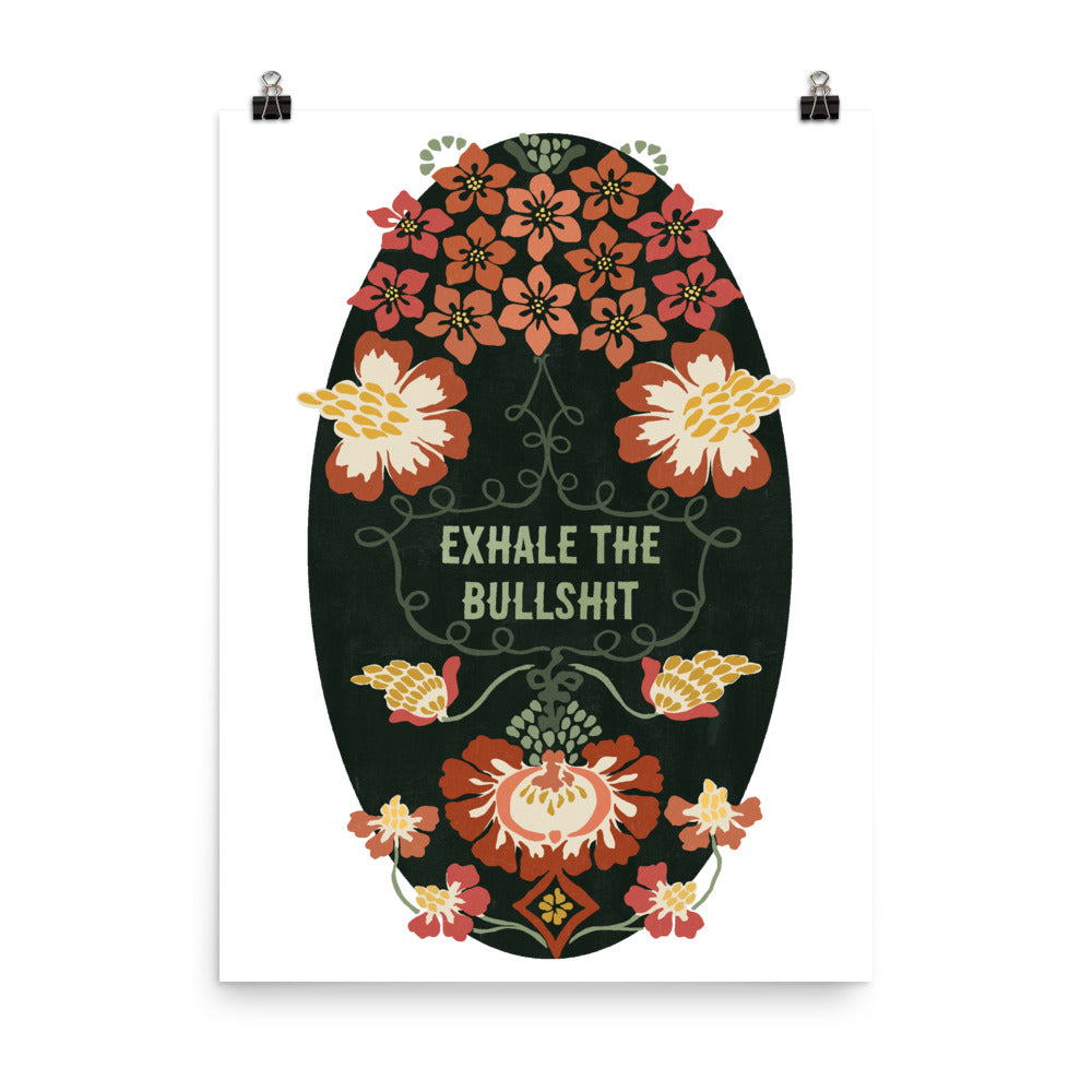 Exhale The Bullshit: Self Care Print