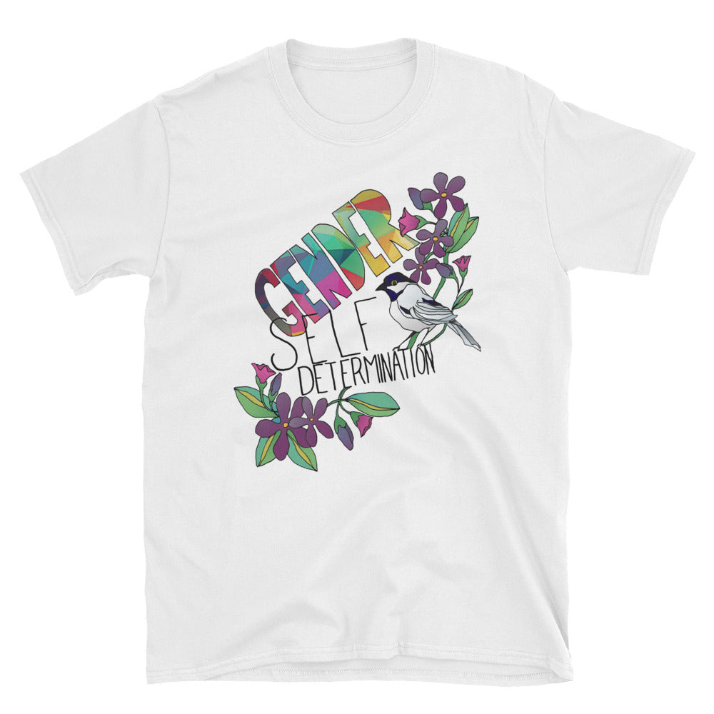 Gender Self Determination: Unisex Adult Shirt