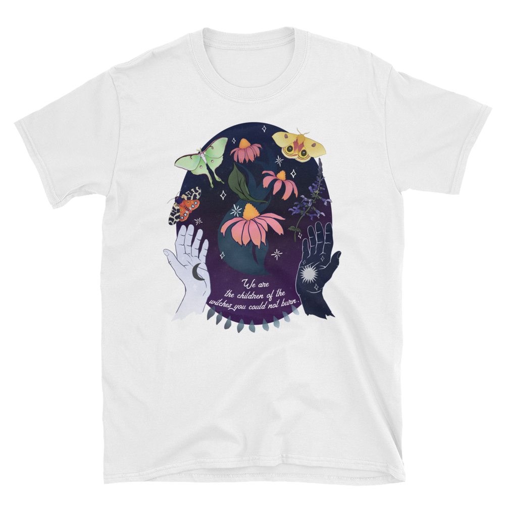 We Are The Children Of The Witches You Could Not Burn: Unisex Adult Shirt