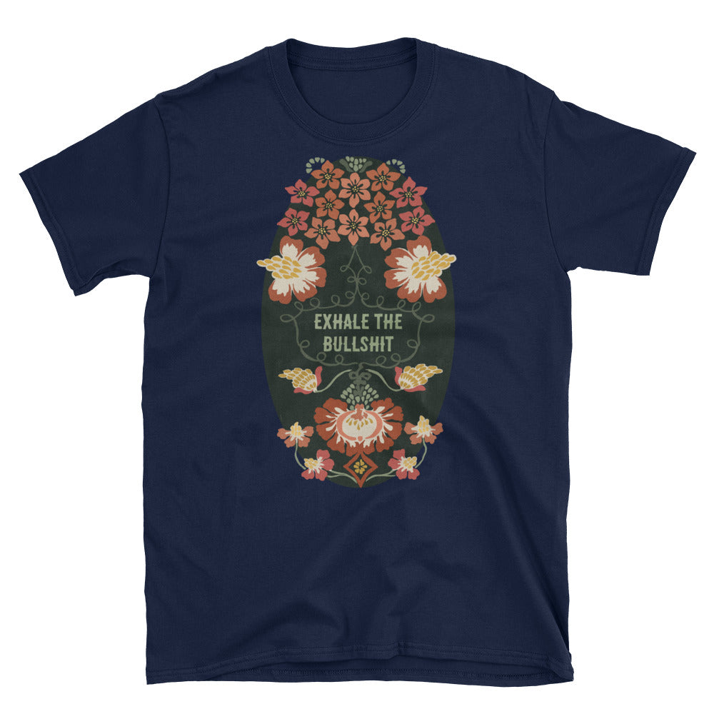 Exhale The Bullshit: Self Care Unisex Adult Shirt