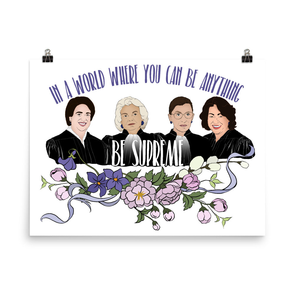 In A World Where You Can Be Anything Be Supreme: Feminist Print