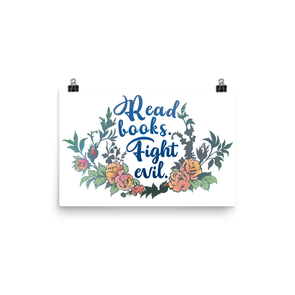 Read Books Fight Evil: Bibliophile Print