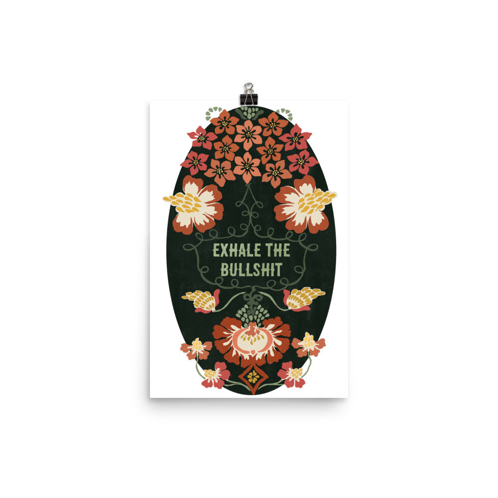 Exhale The Bullshit: Self Care Print