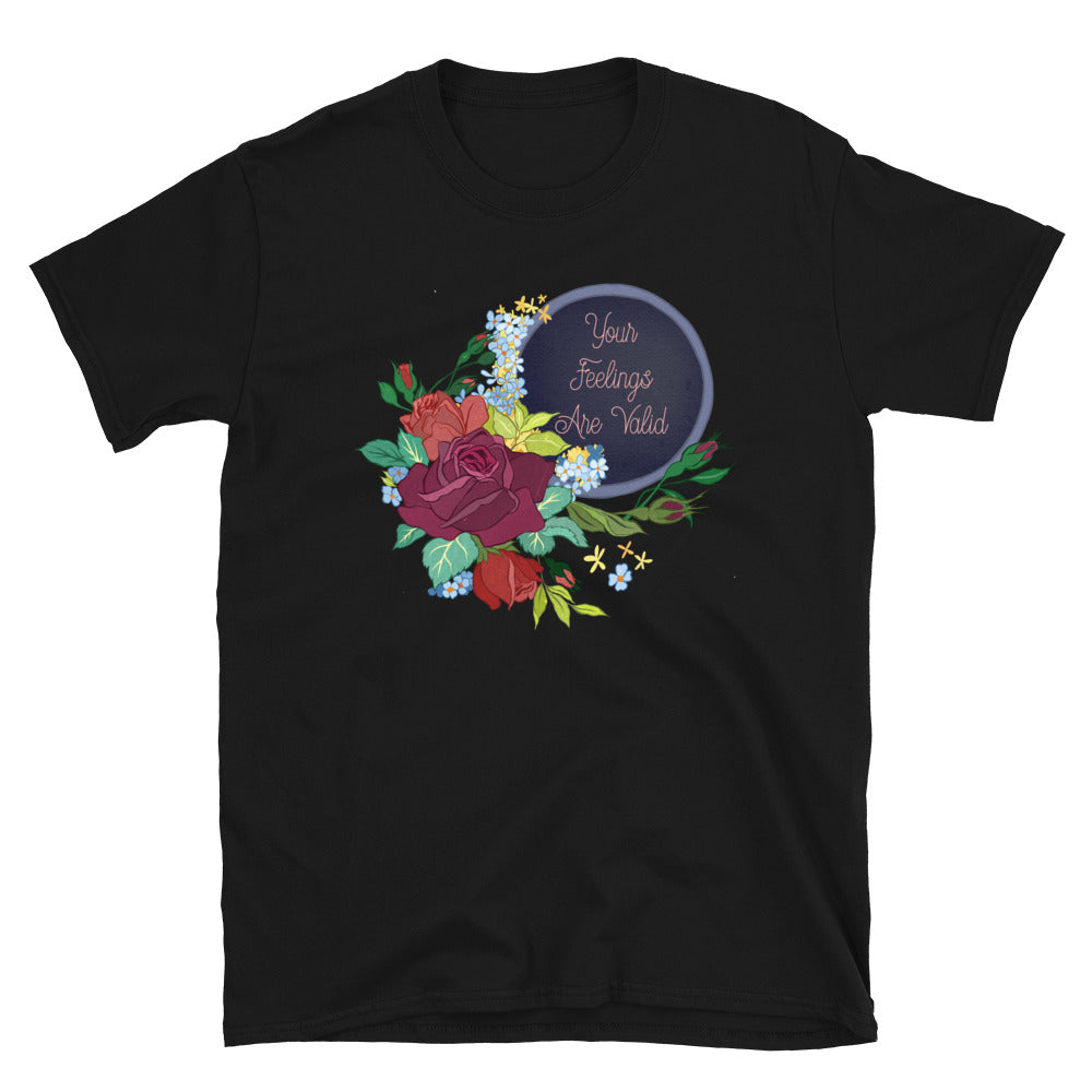 Your Feelings Are Valid: Unisex Adult Shirt