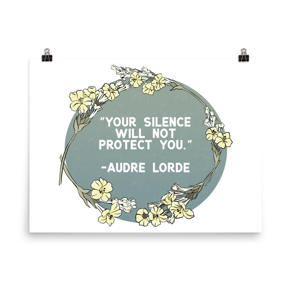 Your Silence Will Not Protect You, Audre Lorde: Feminist Print