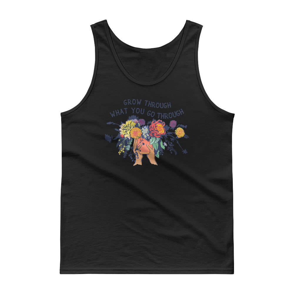 Grow Through What You Go Through: Unisex Tank Top