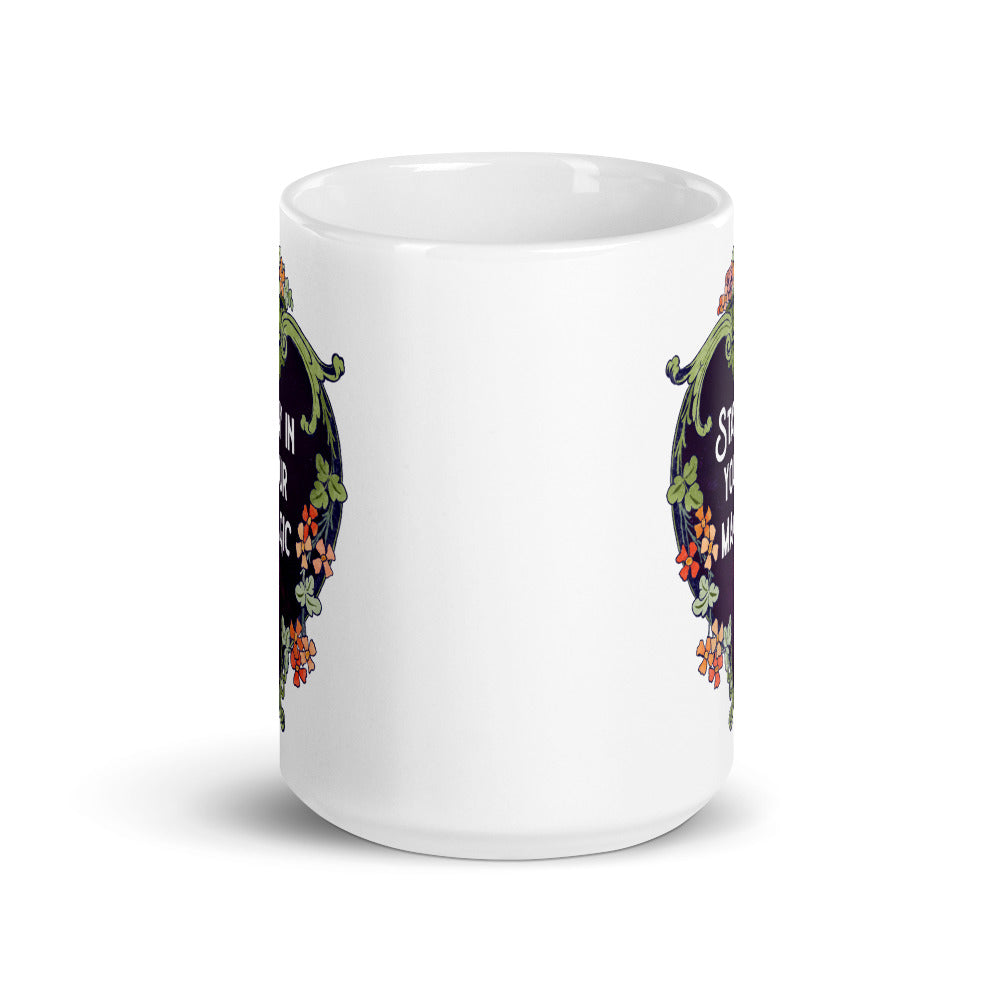 Stay In Your Magic: Self Care Mug