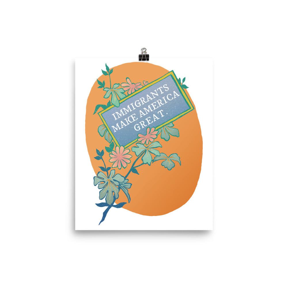 Immigrants Make America Great: Feminist Print
