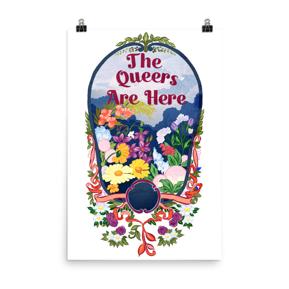 The Queers Are Here: Queer Pride Print
