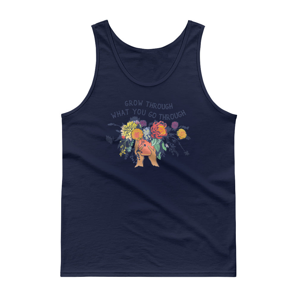Grow Through What You Go Through: Unisex Tank Top