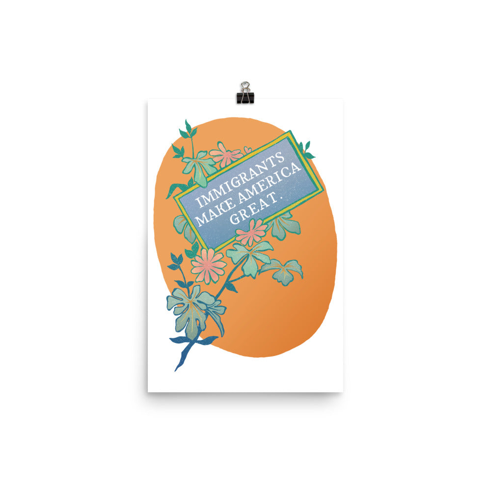 Immigrants Make America Great: Feminist Print