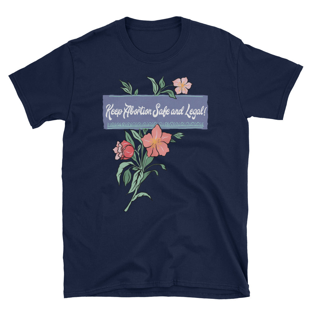 Keep Abortion Safe And Legal: Unisex Adult Shirt