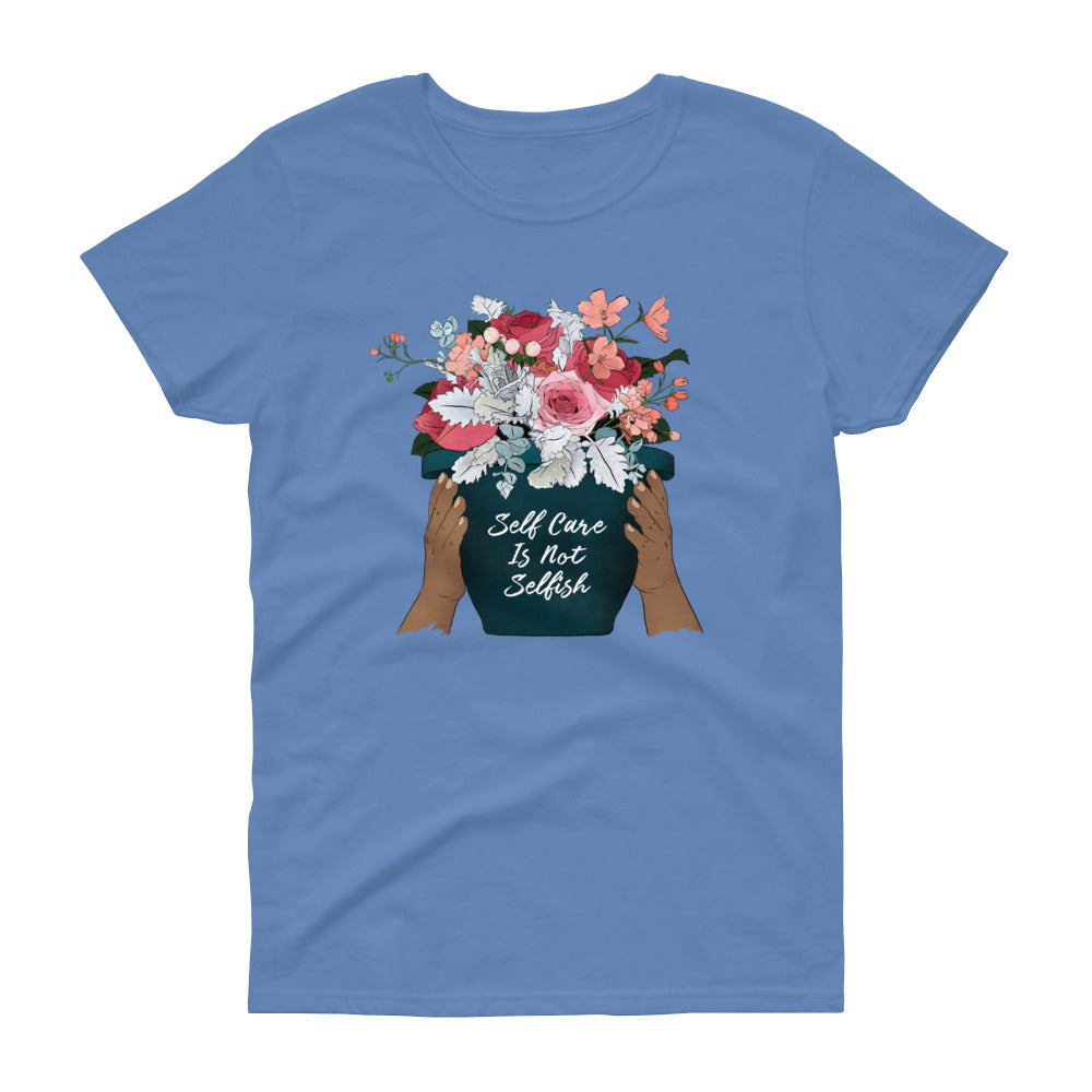 Self Care Isn't Selfish: Femme Fitted Shirt