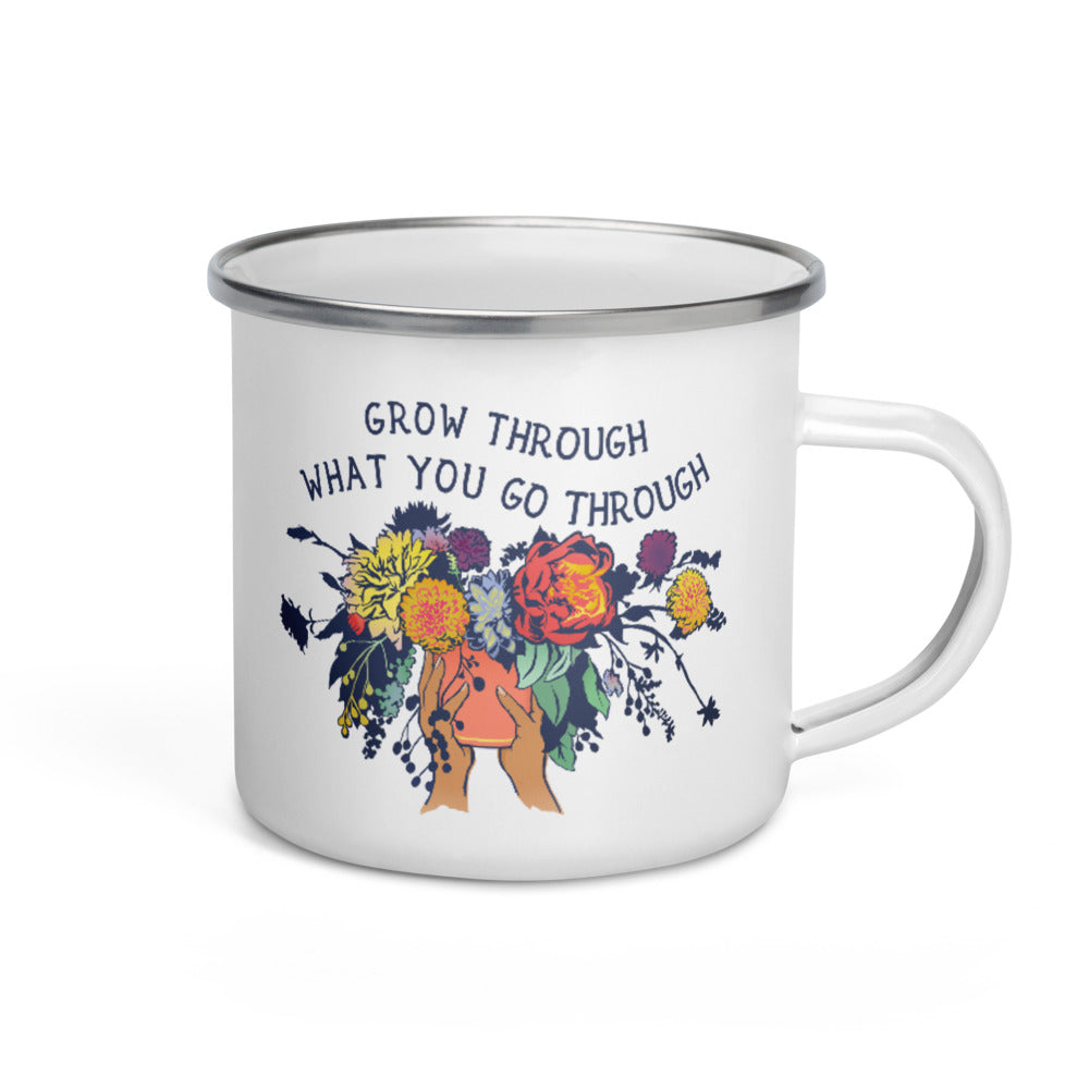Grow Through What You Go Through: Enamel Mug