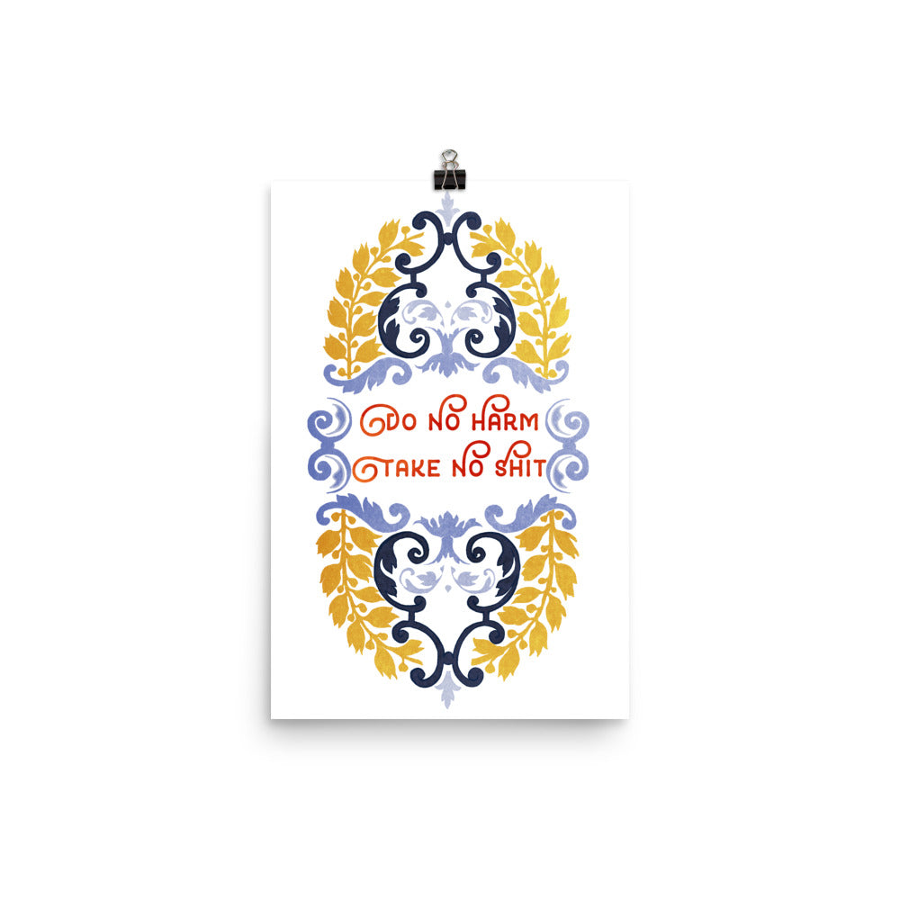Do No Harm But Take No Shit: Self Care Print