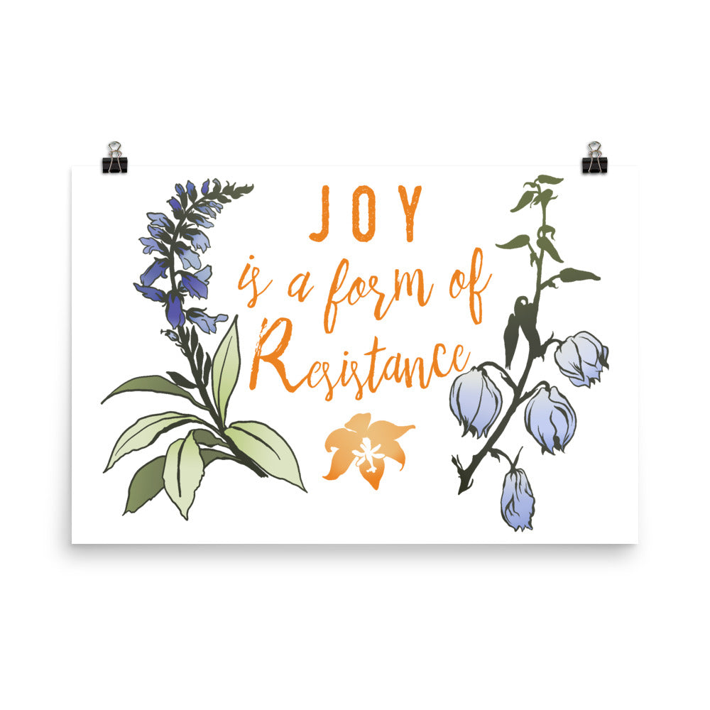 Joy Is A Form Of Resistance: Feminist Print