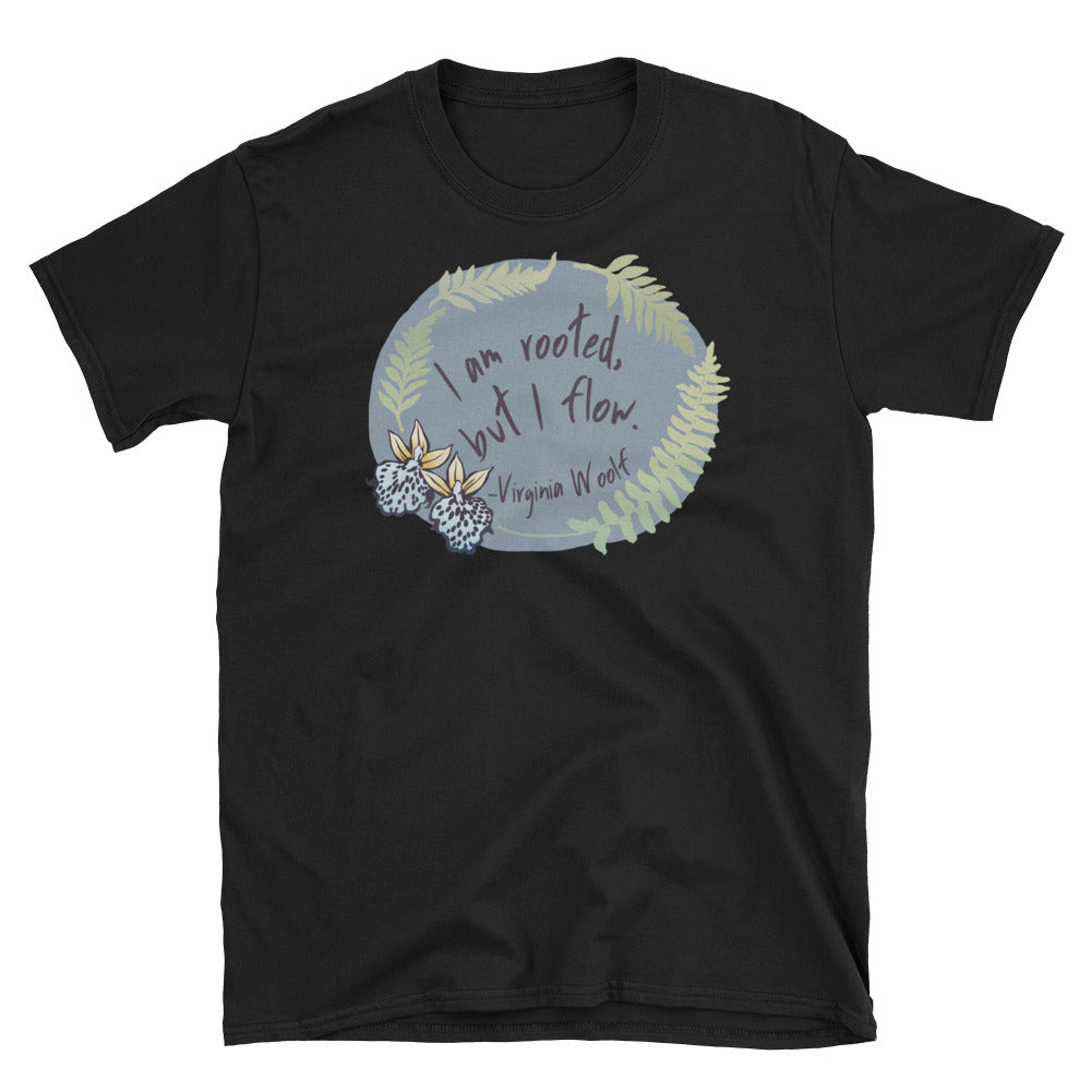 I Am Rooted But I Flow, Virginia Woolf: Unisex Adult Shirt