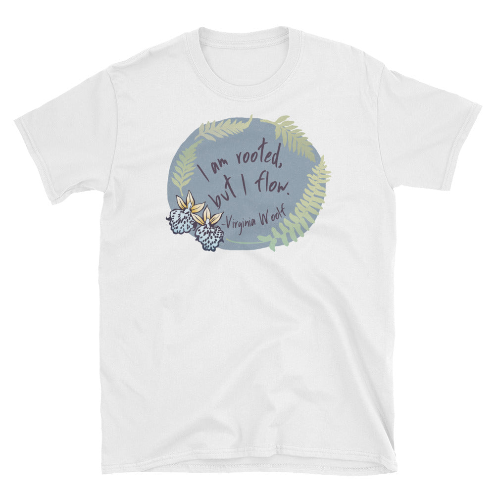 I Am Rooted But I Flow, Virginia Woolf: Unisex Adult Shirt