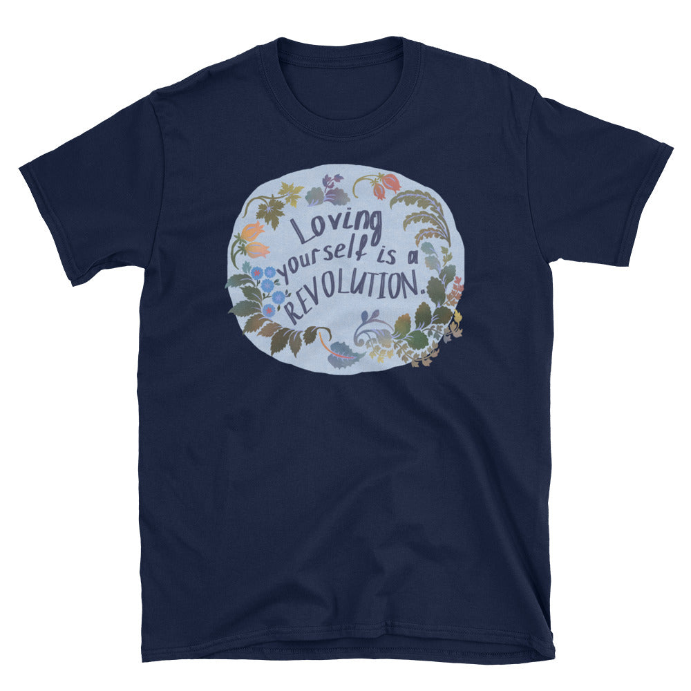 Loving Yourself Is A Revolution: Unisex Adult Shirt
