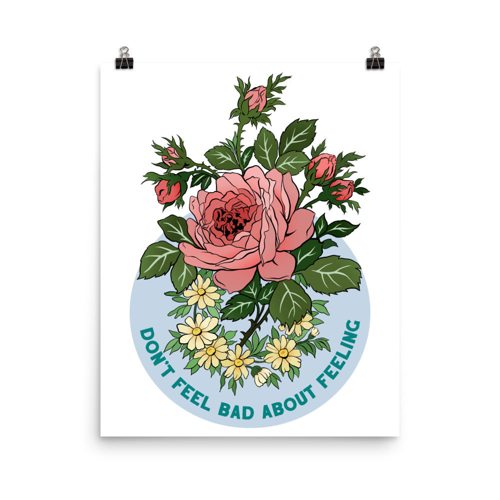 Don't Feel Bad About Feeling: Self Care Print