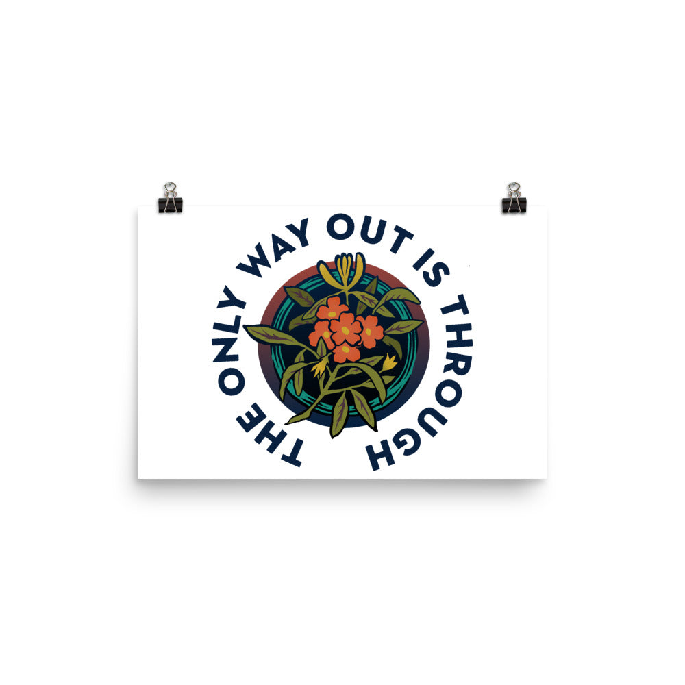 The Only Way Out Is Through: Self Care Print