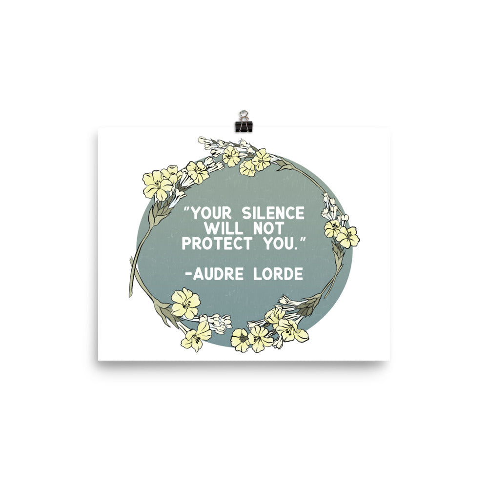 Your Silence Will Not Protect You, Audre Lorde: Feminist Print