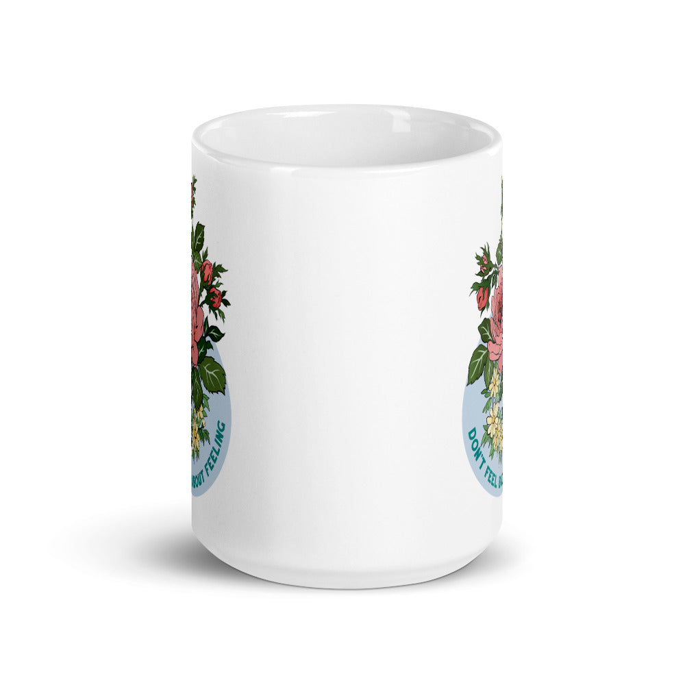 Don't Feel Bad About Feeling: Self Care Mug