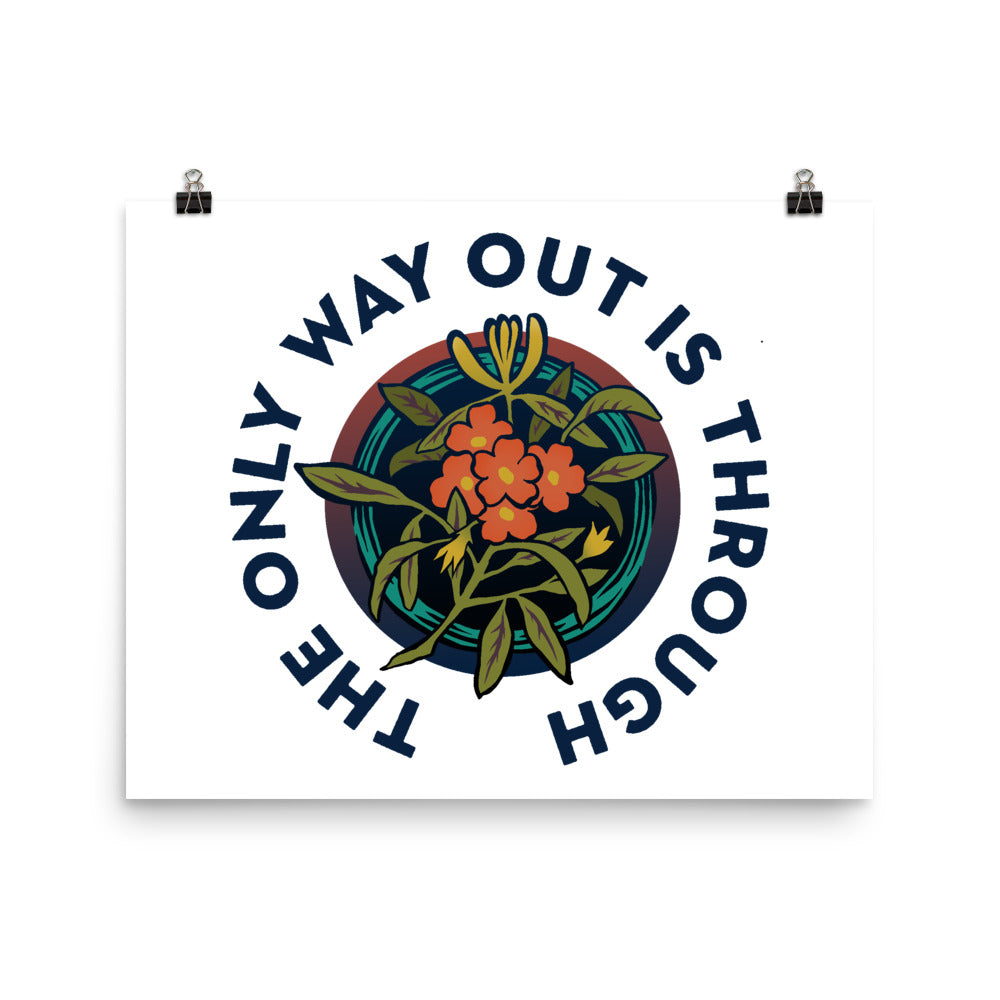 The Only Way Out Is Through: Self Care Print