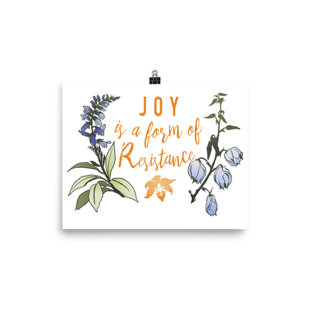 Joy Is A Form Of Resistance: Feminist Print