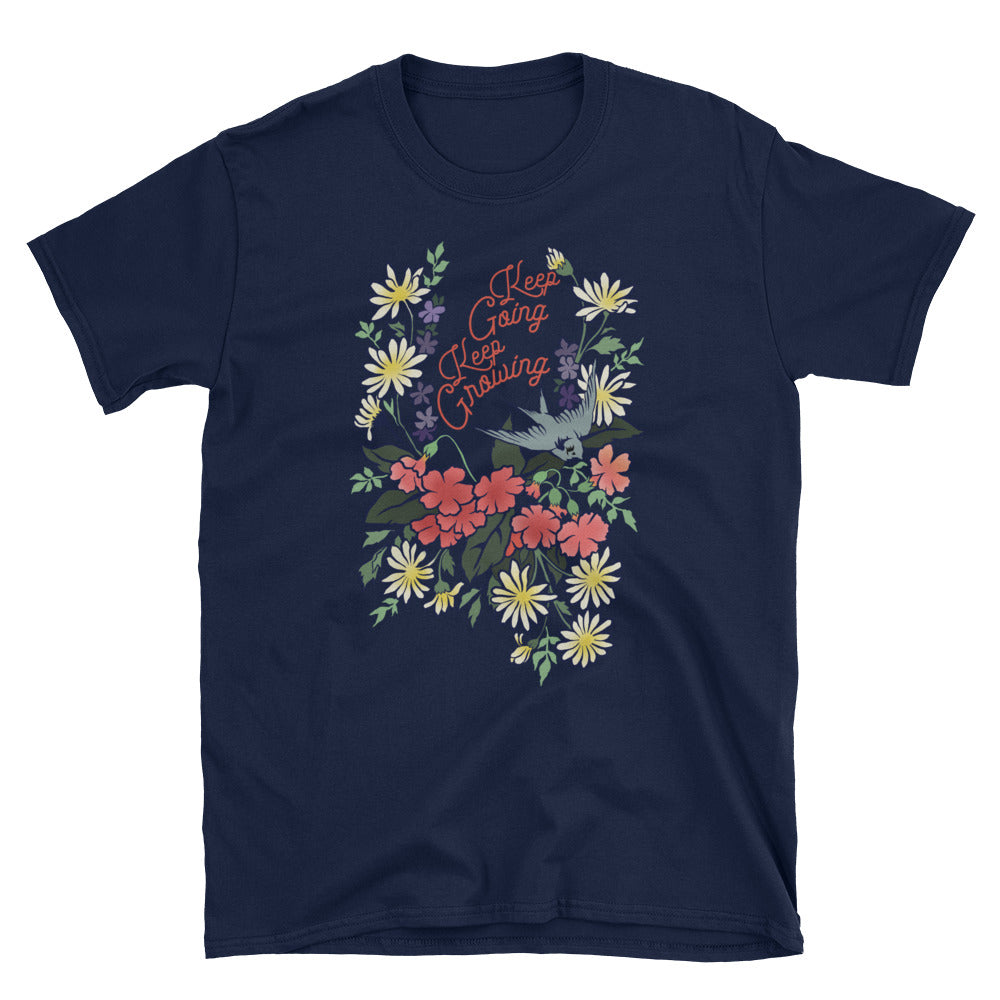 Keep Going Keep Growing: Unisex Adult Shirt
