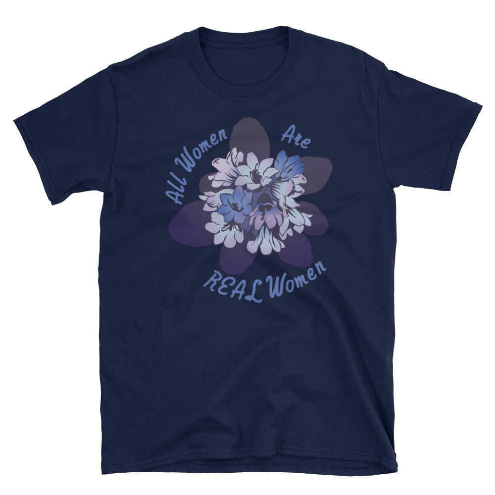All Women Are Real Women: Unisex Adult Tee