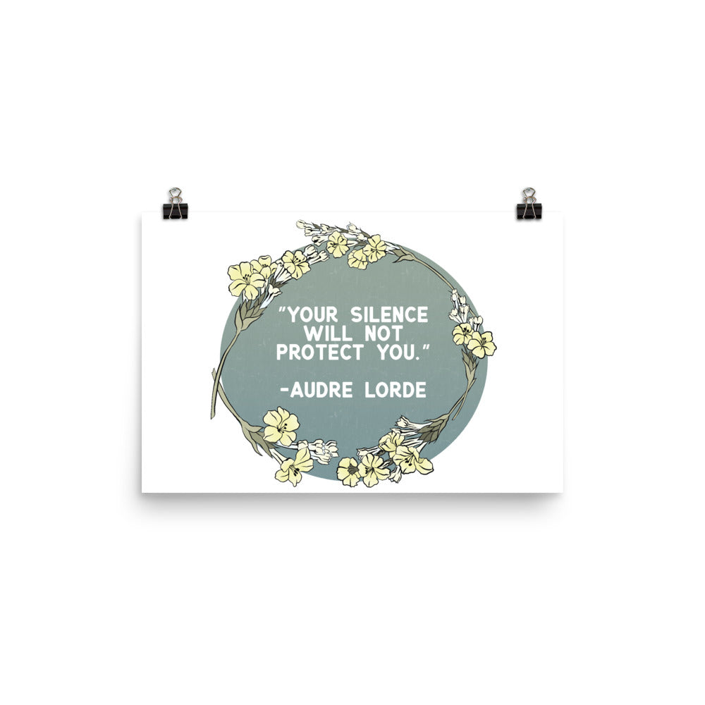 Your Silence Will Not Protect You, Audre Lorde: Feminist Print