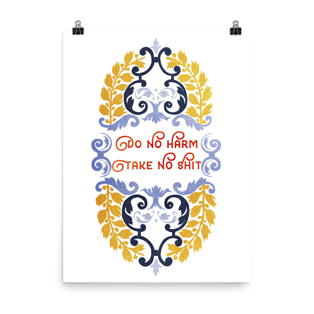 Do No Harm But Take No Shit: Self Care Print