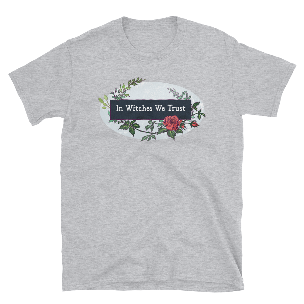 In Witches We Trust: Unisex Adult Shirt