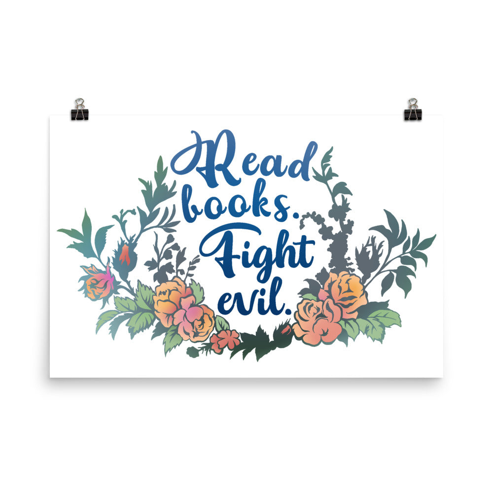 Read Books Fight Evil: Bibliophile Print