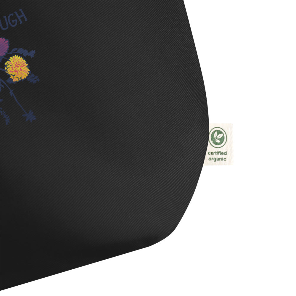 Grow Through What You Go Through: Large organic tote bag