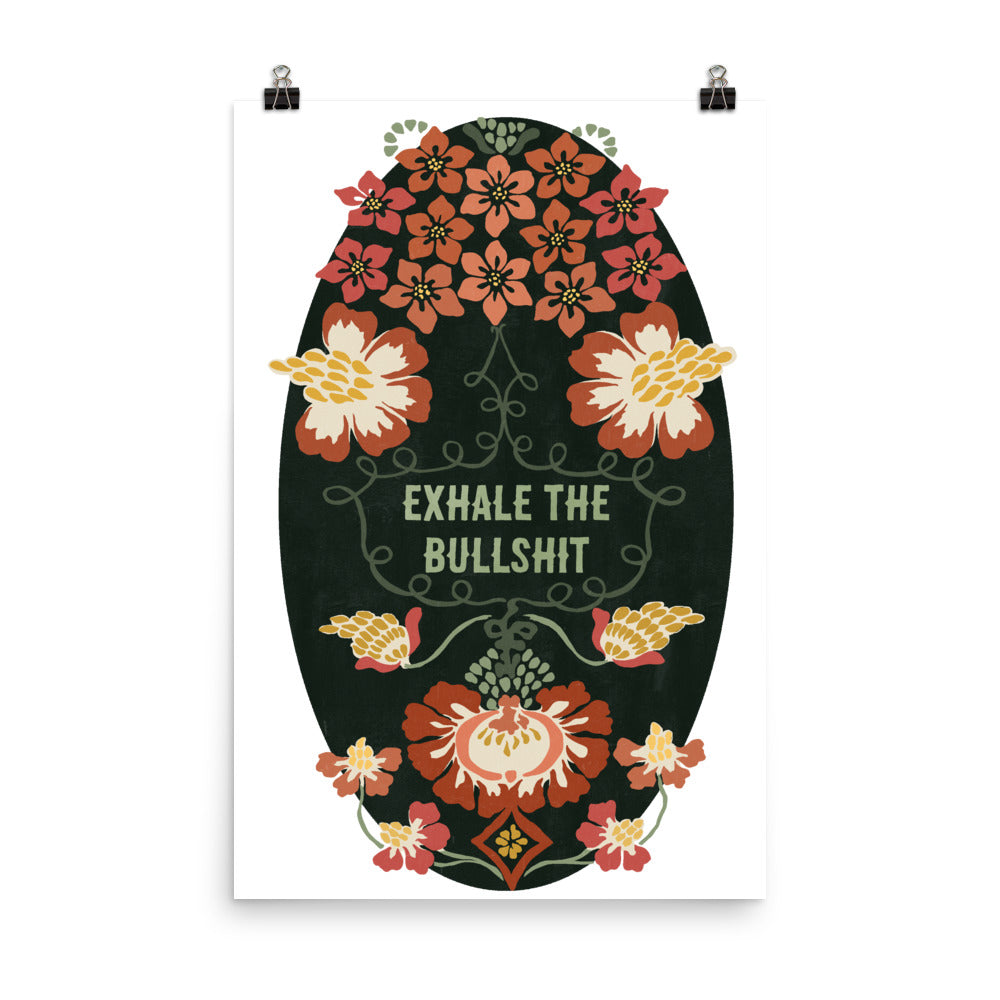 Exhale The Bullshit: Self Care Print