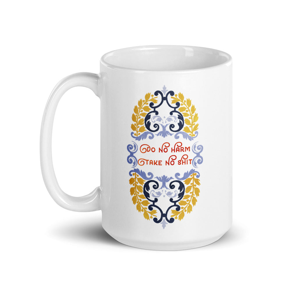 Do Not Harm But Take No Shit: Self Care Mug