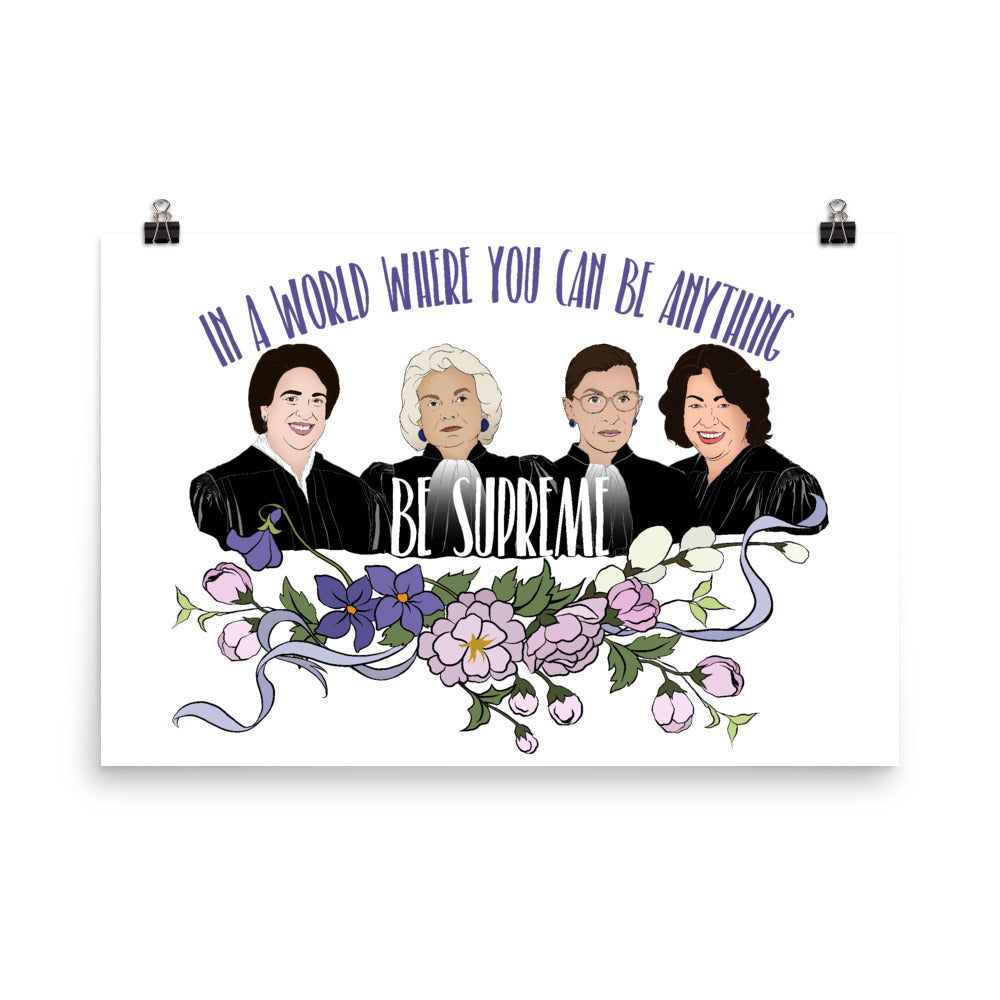 In A World Where You Can Be Anything Be Supreme: Feminist Print