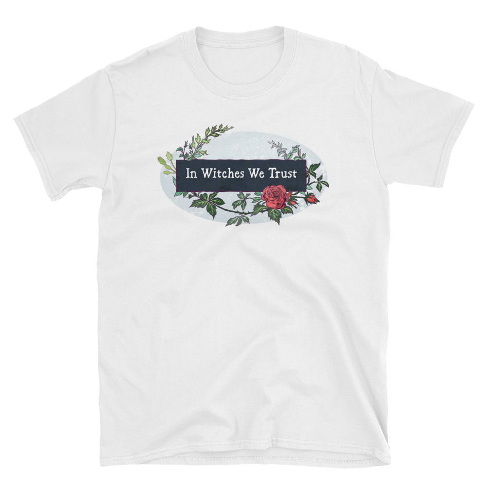 In Witches We Trust: Unisex Adult Shirt