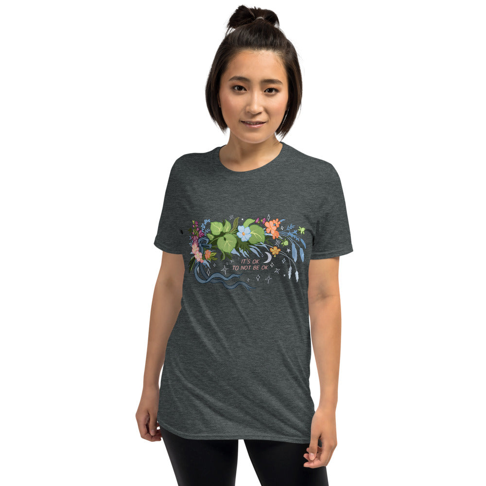 It's Ok To Not Be Ok: Unisex Adult Shirt
