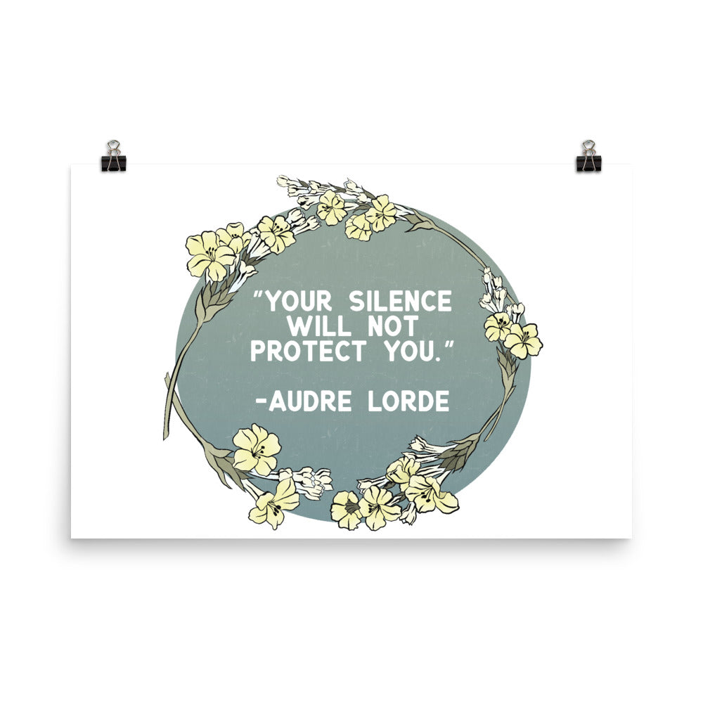 Your Silence Will Not Protect You, Audre Lorde: Feminist Print