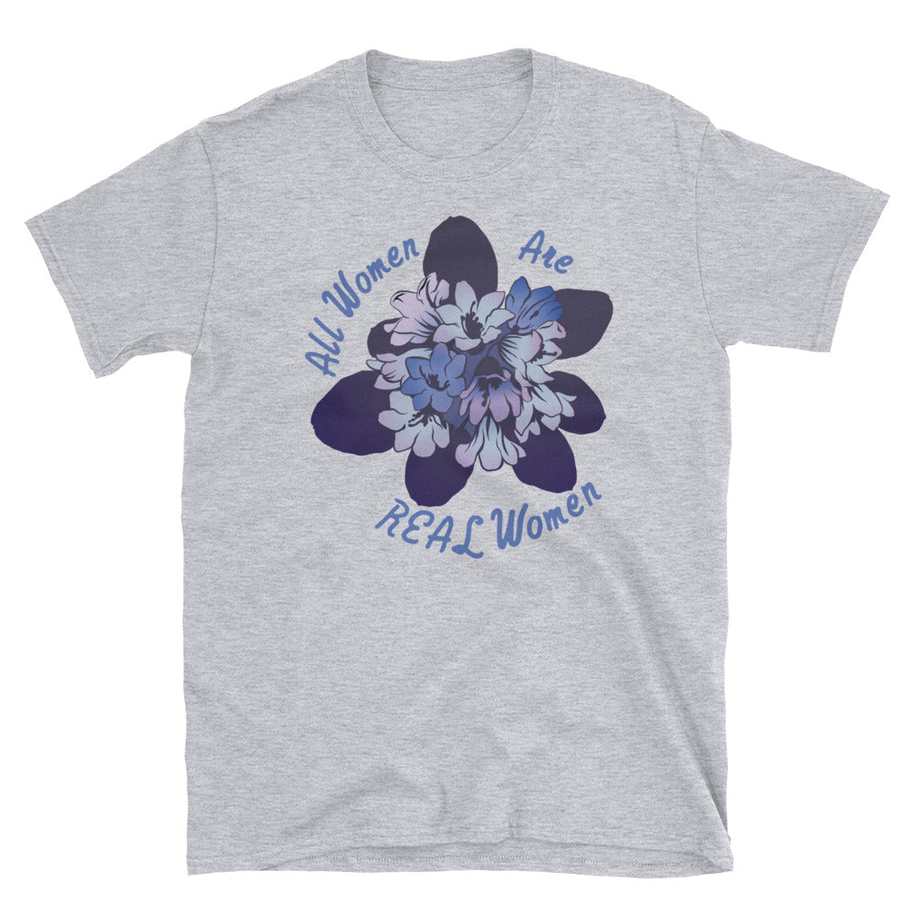 All Women Are Real Women: Unisex Adult Tee