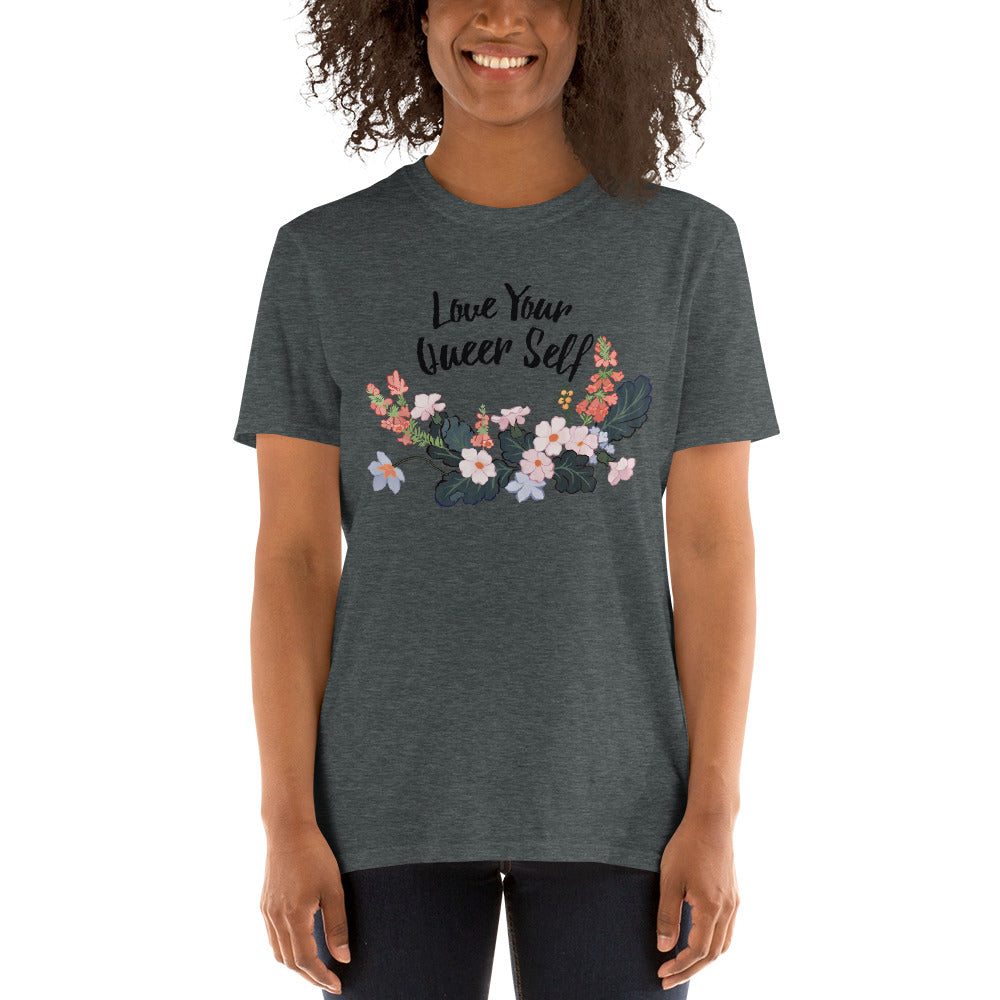 Love Your Queer Self: Unisex Adult Shirt
