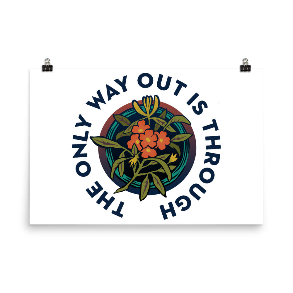 The Only Way Out Is Through: Self Care Print