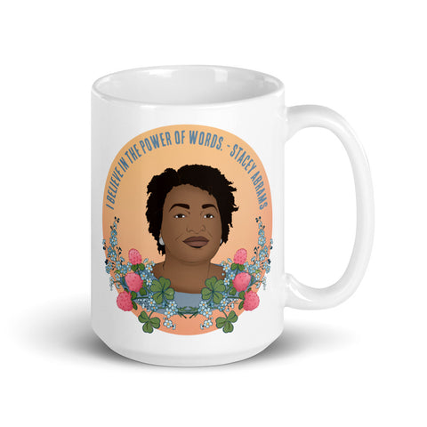 I Believe In The Power Of Words, Stacey Abrams: Feminist Mug