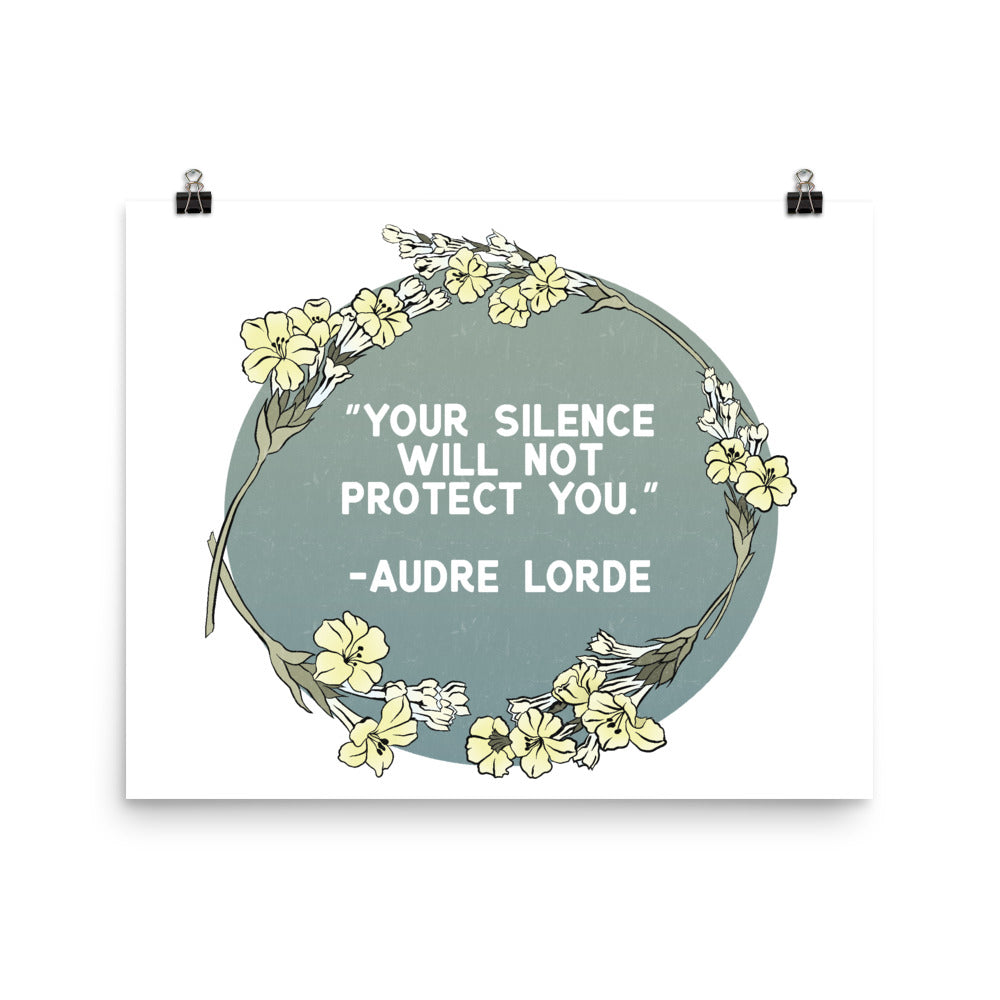 Your Silence Will Not Protect You, Audre Lorde: Feminist Print