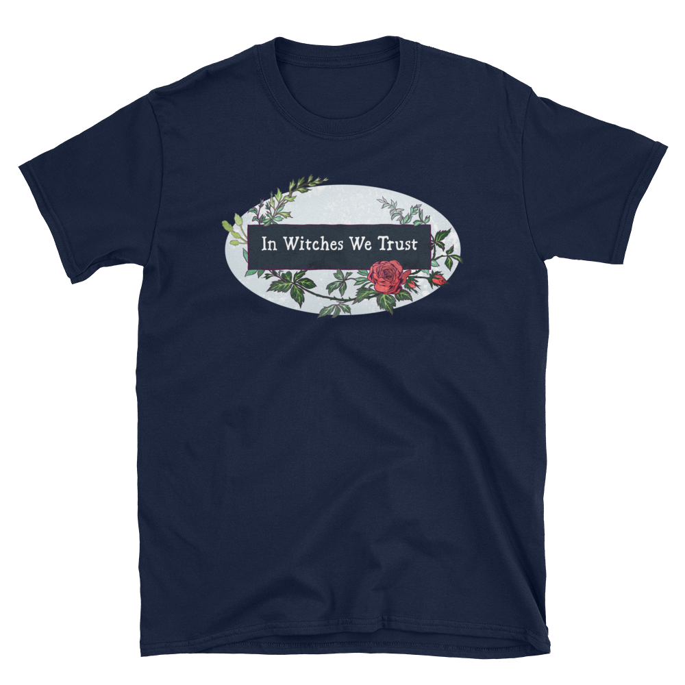 In Witches We Trust: Unisex Adult Shirt
