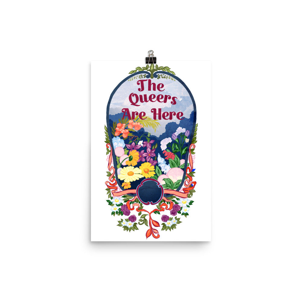 The Queers Are Here: Queer Pride Print